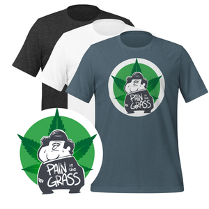 "Pain in The Grass" Unisex t-shirt